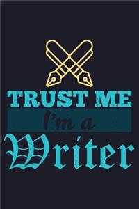 Trust Me I'm A Writer