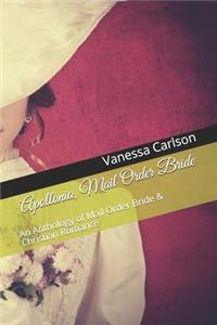 Apollonia, Mail Order Bride