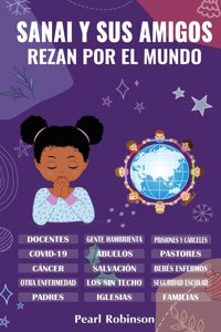 Sanai y sus amigos rezan por el mundo