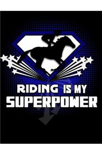 Riding Is My Superpower