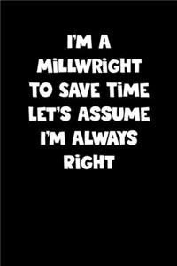 Millwright Notebook - Millwright Diary - Millwright Journal - Funny Gift for Millwright