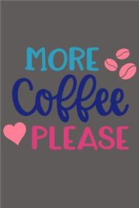 More Coffee Please