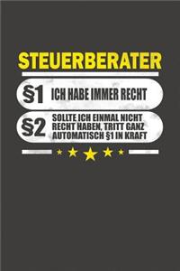 Steuerberater §1 Ich Habe Immer Recht §2 Sollte Ich Einmal Nicht Recht Haben, Tritt Ganz Automatisch §1 In Kraft
