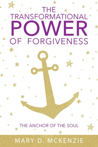Transformational Power of Forgiveness