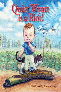 Quiet Wyatt Is a Riot!