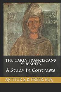 The Early Franciscans & Jesuits