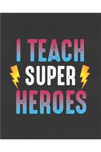 I Teach Super Heroes