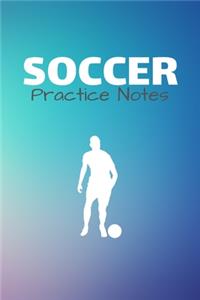 Soccer Practice Notes