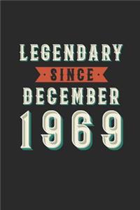 Legendary Since December 1969