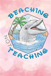 beaching not teaching