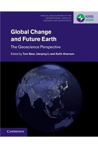 Global Change and Future Earth