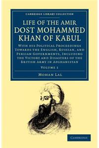 Life of the Amir Dost Mohammed Khan of Kabul