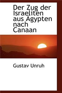 Der Zug Der Israeliten Aus Gypten Nach Canaan