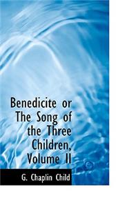 Benedicite or the Song of the Three Children, Volume II