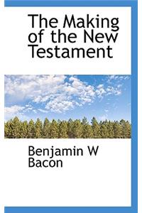 The Making of the New Testament