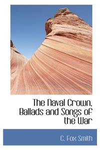 The Naval Crown, Ballads and Songs of the War