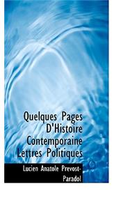 Quelques Pages D'Histoire Contemporaine Lettres Politiques