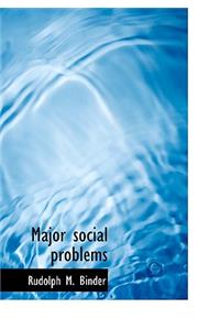 Major Social Problems
