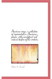 American Song; A Collection of Representative American Poems, with Analytical and Critical Studies O