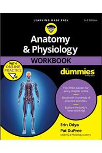 Anatomy & Physiology Workbook for Dummies with Online Practice