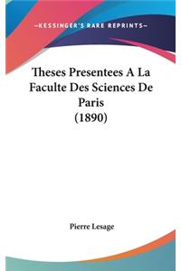 Theses Presentees A La Faculte Des Sciences De Paris (1890)