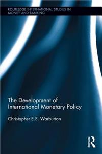 Development of International Monetary Policy