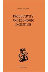 Productivity and Economic Incentives