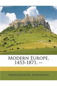 Modern Europe, 1453-1871. --