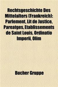 Rechtsgeschichte Des Mittelalters (Frankreich)
