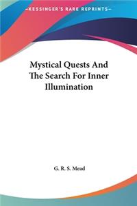 Mystical Quests And The Search For Inner Illumination