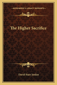Higher Sacrifice