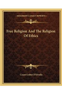 Free Religion and the Religion of Ethics