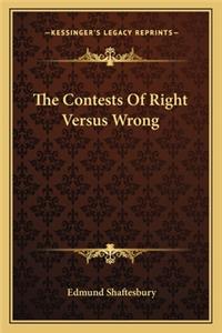 The Contests Of Right Versus Wrong