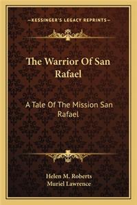 Warrior of San Rafael