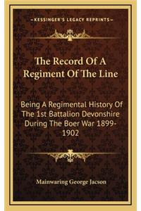 The Record Of A Regiment Of The Line