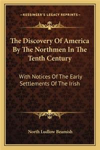 Discovery of America by the Northmen in the Tenth Century