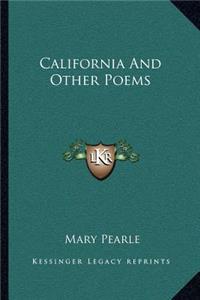 California and Other Poems