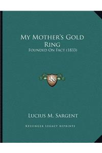 My Mother's Gold Ring