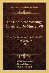 The Complete Writings of Alfred de Musset V8