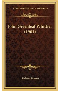 John Greenleaf Whittier (1901)