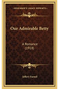 Our Admirable Betty