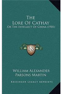 The Lore of Cathay