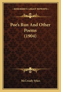 Poe's Run and Other Poems (1904)