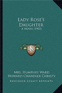 Lady Rose's Daughter