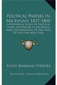 Political Parties in Michigan, 1837-1860