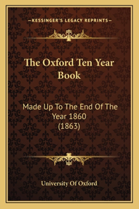 The Oxford Ten Year Book