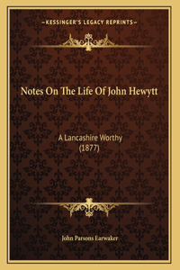 Notes On The Life Of John Hewytt