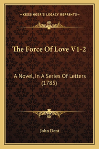 The Force Of Love V1-2