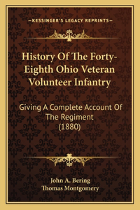 History Of The Forty-Eighth Ohio Veteran Volunteer Infantry