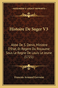 Histoire De Suger V3